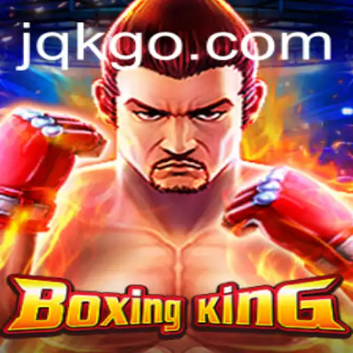 BoxingKing: O Jogo de Estratégia e Habilidade que Domina com JQK.BET